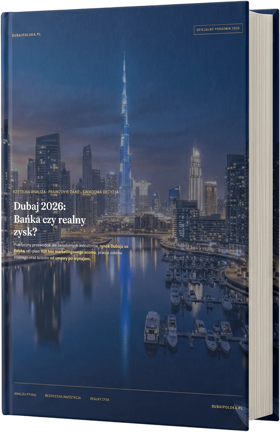 Poradnik: Dubaj 2026 — realny zysk czy bańka?